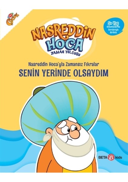 Nasreddin Hoca’yla Zamansız Fıkralar - Senin Yerinde Olsaydım - Fatma Hazan Türkkol 9786054360015
