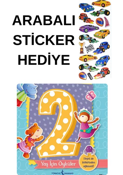 Arabalı Sticker ve Okul Öncesi Resimli Kitaplar Masal - 2 Yaş İçin Öyküler