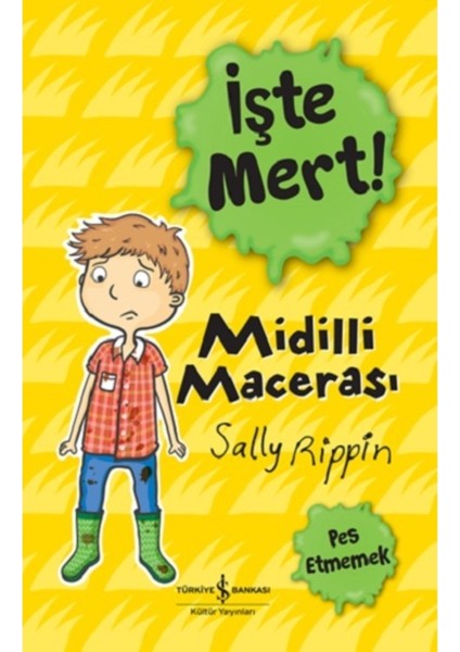 Işte Mert! – Midilli Macerasi – Pes Etmemek - - Sally Rippin Çevirmen Ki