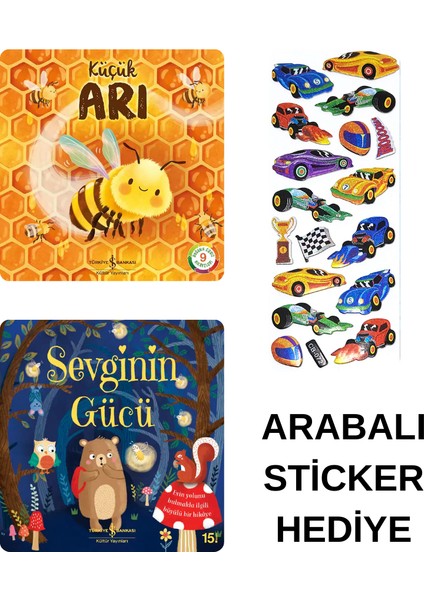 Arabalı Sticker Hediyeli - Okul Öncesi Resimli Kitaplar Masal - Küçük Arı - Sevginin Gücü