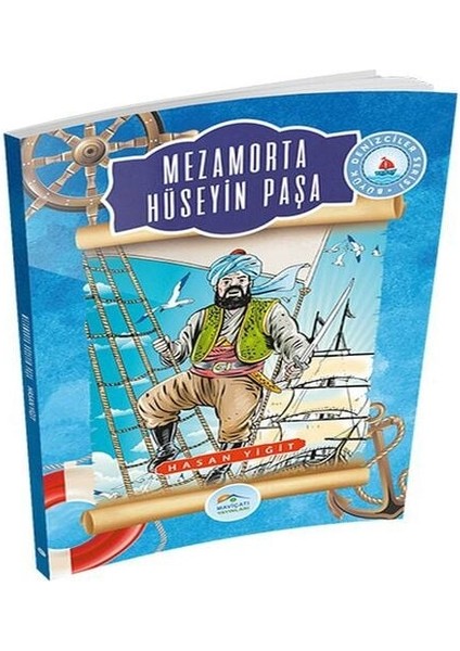 Büyük Denizciler Serisi - Mezamorta Hüseyin Paşa