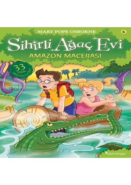 Sihirli Ağaç Evi 06 - Amazon Macerası