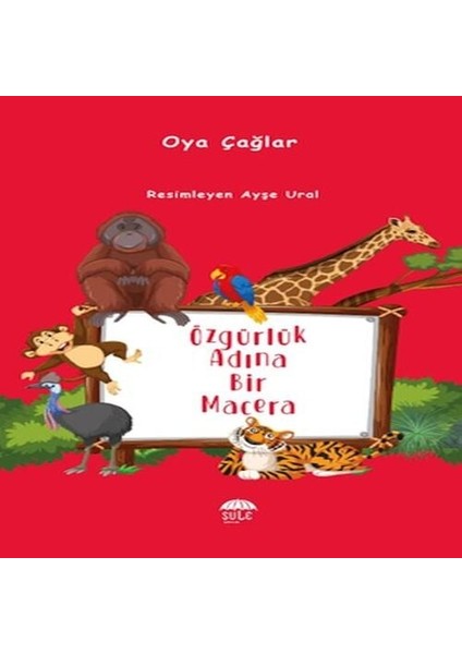 Özgürlük Adına Bir Macera