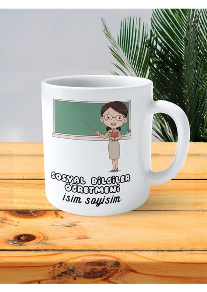 Sosyal Bilgiler Öğretmeni Baskılı Kupa Bardak Isimli Kişiye Özel Tahta Kadın