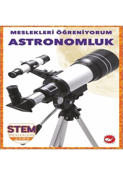 Meslekleri Öğreniyorum - Astronomluk