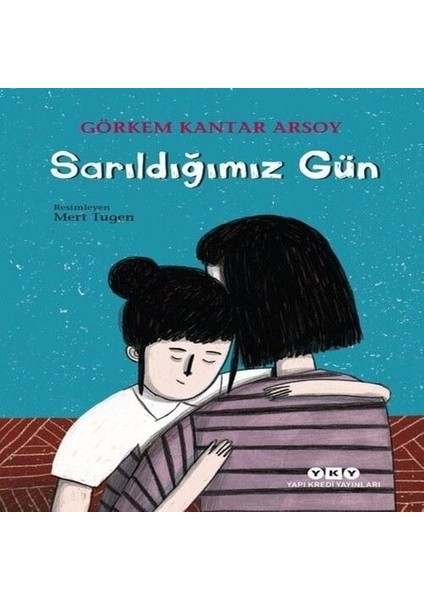 Sarıldığımız Gün