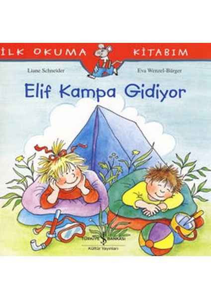 Ilk Okuma Kitabım Elif Kampa Gidiyor