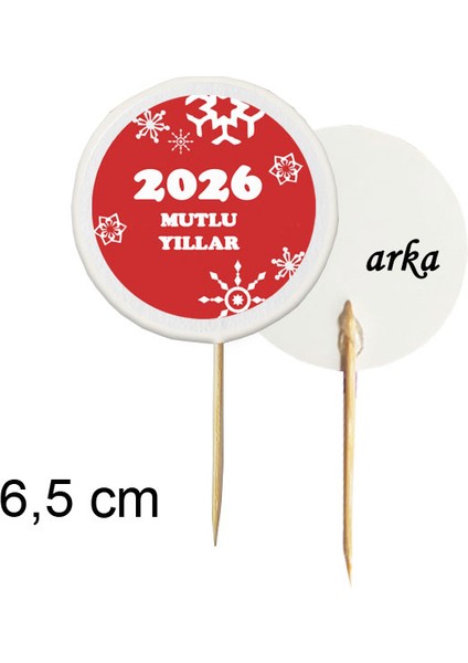30 Adet Dekoratif Yuvarlak Bayraklı 2026 Mutlu Yıllar Baskılı Yılbaşı Kürdanı 6,5 cm