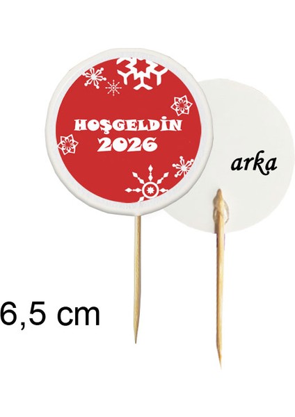 30 Adet Dekoratif Yuvarlak Bayraklı Hoşgeldin 2026 Baskılı Yılbaşı Kürdanı 6,5 cm