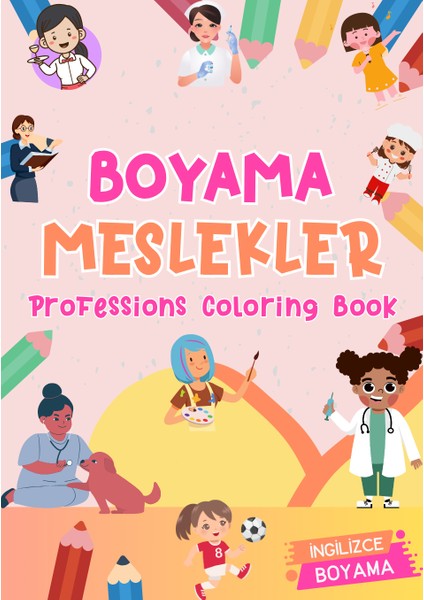 Eğlenceli Meslekler Boyama Kitabı 2 - Ingilizce Öğrenme ve Eğlence