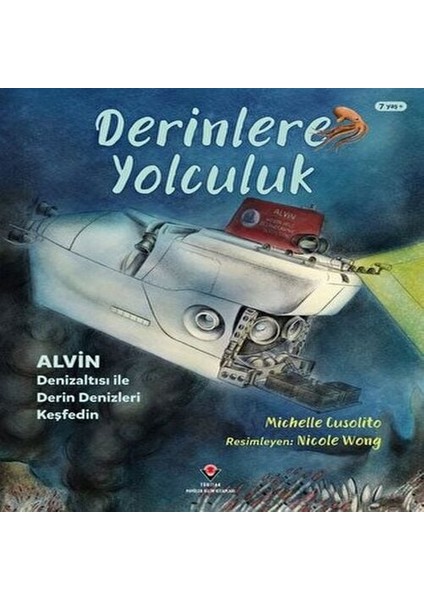 Derinlere Yolculuk - Alvin Denizaltısı ile Derin Denizleri Keşfedin