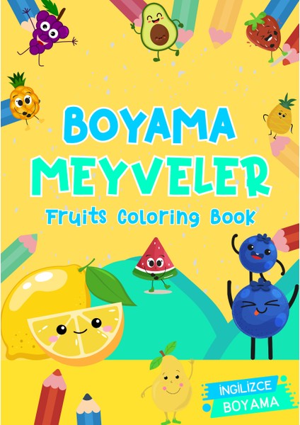 Çocuklar Için Meyveler Boyama Kitabı 1 - Ingilizce Isimlerle Eğitici