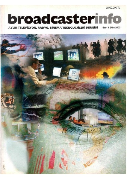 Broadcasterinfo: Aylık Televizyon, Radyo, Sinema Teknolojileri Dergisi - (Sayı: 4 - Ekim 2003 Retro Koleksiyon Eski Baskı)