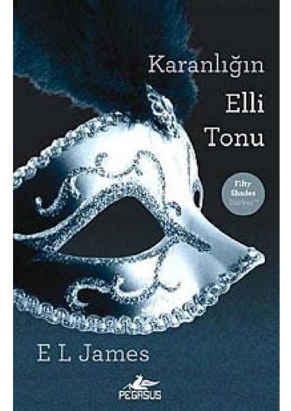 Karanlığın Elli Tonu - E. L. James