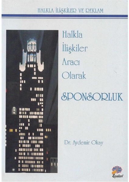 Halkla Ilişkiler Aracı Olarak Sponsorluk