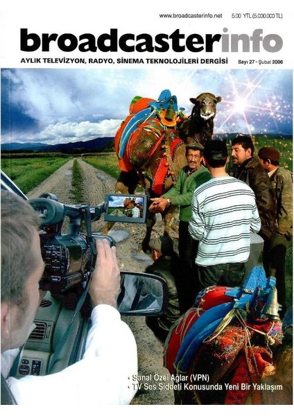 Broadcasterinfo: Aylık Televizyon, Radyo, Sinema Teknolojileri Dergisi - Sanal Özel Ağlar (Vpn)(Sayı: 27-Şubat 2006 Retro Koleksiyon Eski Baskı)