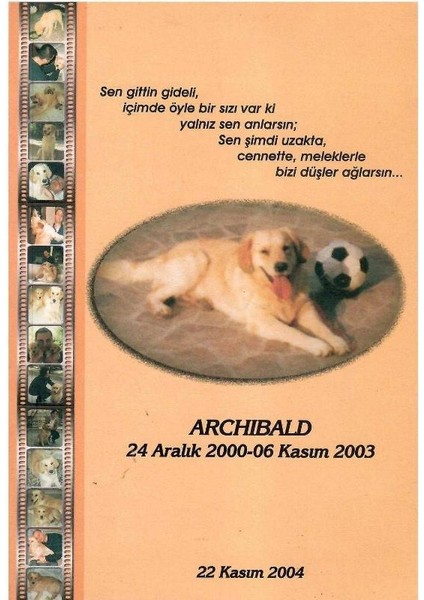 Archibald 24 Aralık 2000-06 Kasım 2003 (1.baskı ve Imzalı Ithaflı)