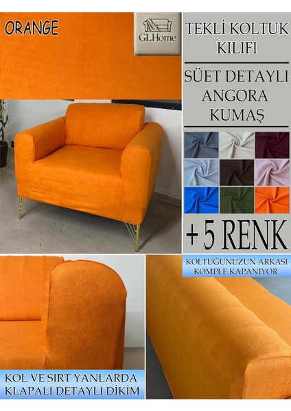 Süet Detaylı Angora Kumaş Tekli Komple Giydirme Tekli & Berjer , Bohem, Porto, Vb Model Koltuk Kılıfı