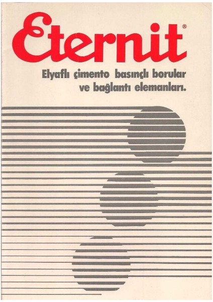 Eternit Elyaflı Çimento Basınçlı Borular ve Bağlantı Elemanları
