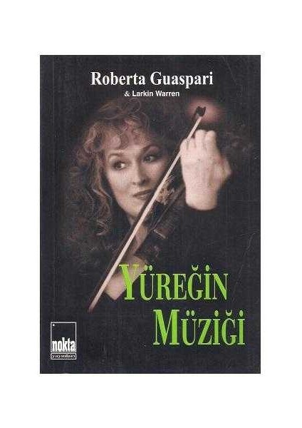 Yüreğin Müziği - Roberta Guaspari
