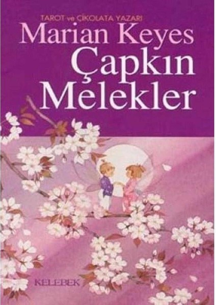 Çapkın Melekler - Marian Keyes (1.baskı)