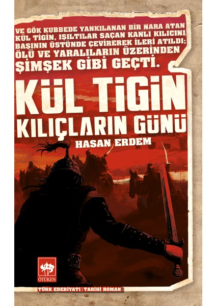 Kül Tigin - Kılıçların Günü