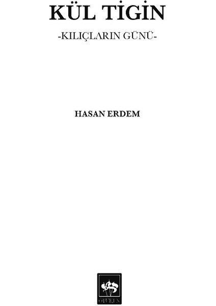 Kül Tigin - Kılıçların Günü fiyatları