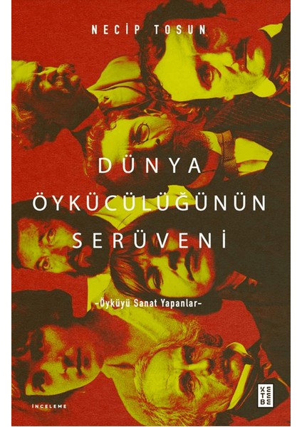 Dünya Öykücülüğünün Serüveni - Necip Tosun