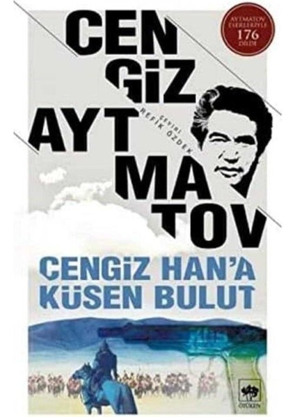 Cengiz Han'a Küsen Bulut - Cengiz Aytmatov