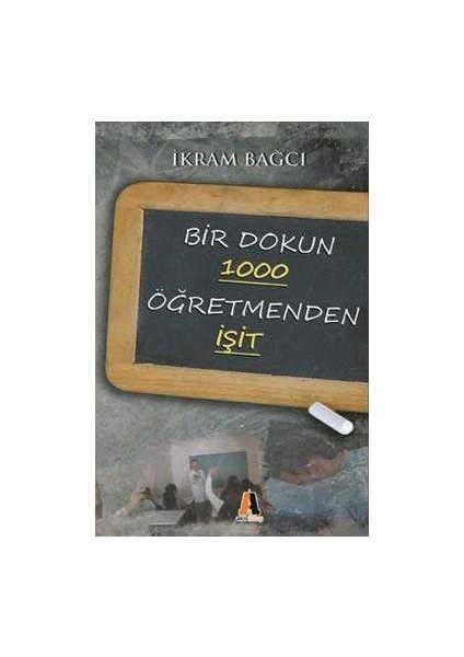 Bir Dokun 1000 Öğretmenden Işit-Ikram Bağcı