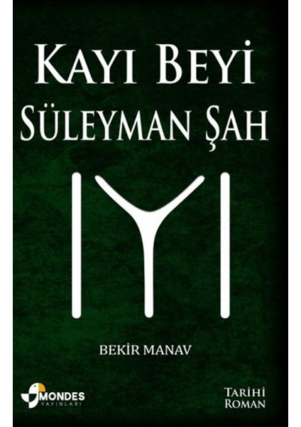Kayı Beyi Süleyman Şah