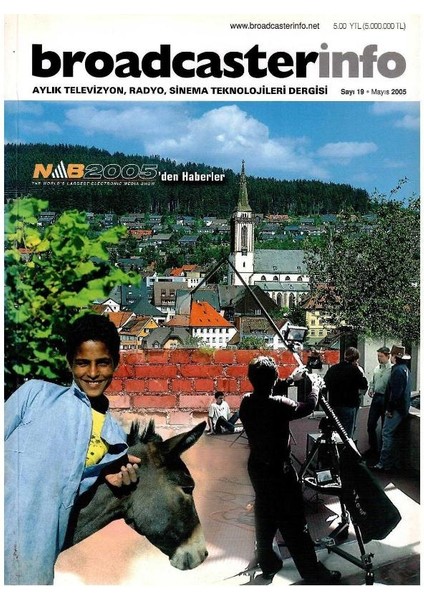 Broadcasterinfo: Aylık Televizyon, Radyo, Sinema Teknolojileri Dergisi - Nab 2005'DEN Haberler (Sayı: 19 - Mayıs 2005 Retro Koleksiyon Eski Baskı)