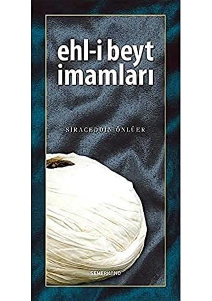 Ehl-I Beyt Imamları - Siraceddin Önlüer