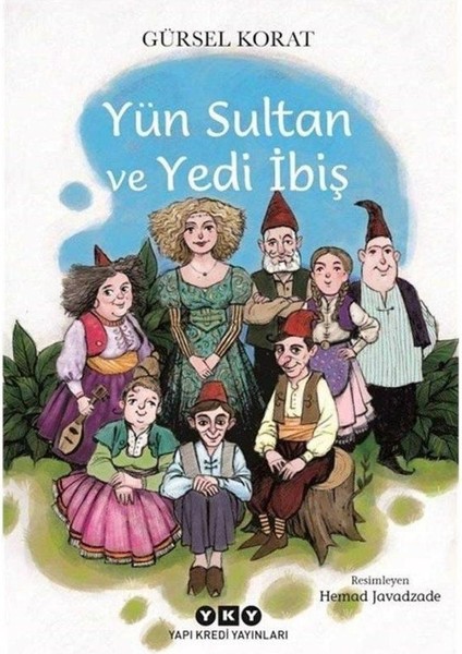 Yün Sultan ve Yedi Ibiş - Gürsel Korat (1.baskı)