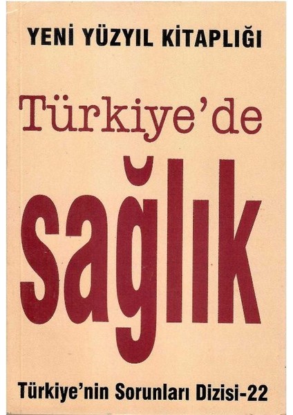 Türkiye'de Sağlık Türkiye'nin Sorunları