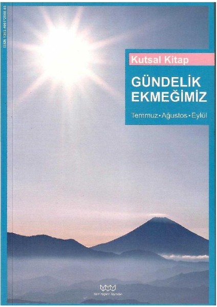 Kutsal Kitap Gündelik Ekmeğimiz Temmuz- Ağustos - Eylül