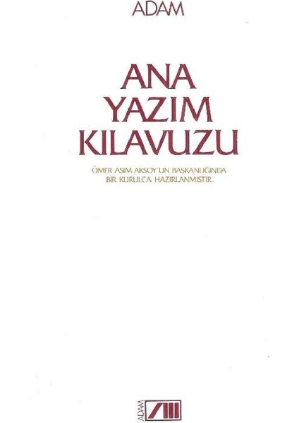 Ana Yazım Kılavuzu - Ömer Asım Aksoy