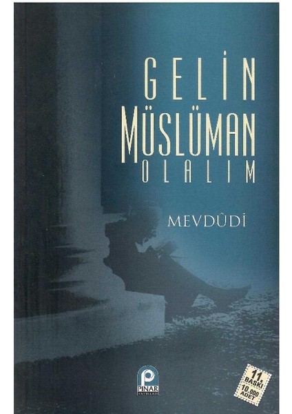 Gelin Müslüman Olalım - Ebu`l Ala Mevdudi