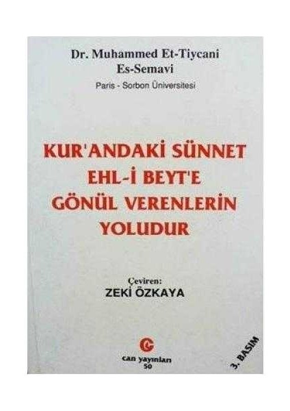 Kur'andaki Sünnet Ehl-I Beyt'e Gönül Verenlerin Yoludur-Muhammed Et-Tiycani Es-Semavi
