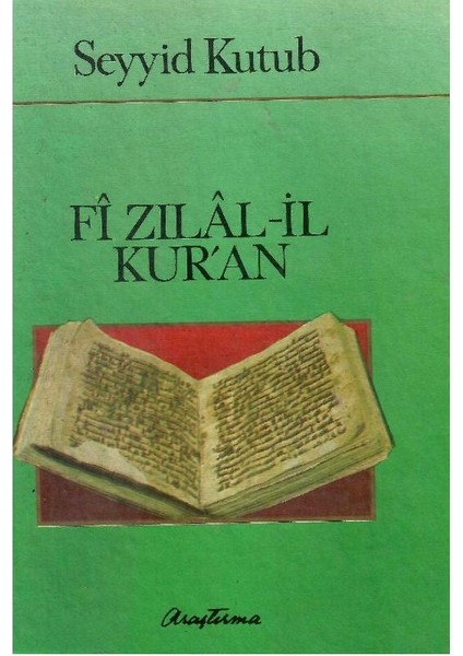 Fi Zılâl-Il Kur'an (1- 2- 3- 4- 5- 6- 7- 8- 9- 10- 11- 12- 13- 14- 16.ciltler) Kur'an'ın Gölgesinde - Seyyid Kutub modelleri