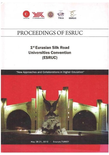Proceedings Of Esruc 1st Eurasian Silk Road Universities Convention