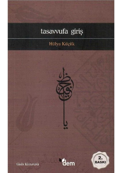 Tasavvufa Giriş - Hülya Küçük