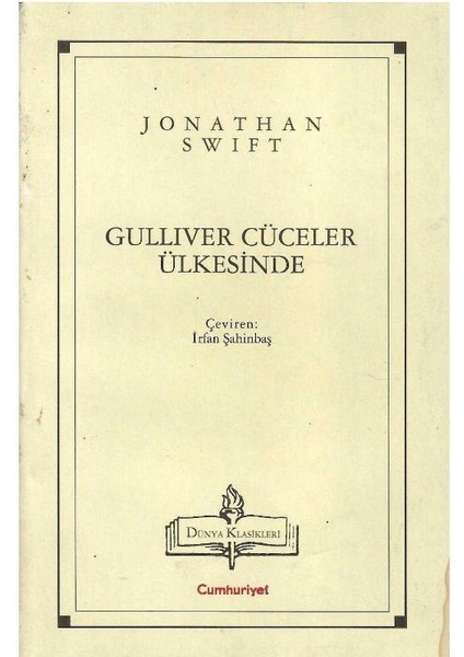Dünya Klasikleri - Gullıver Cüceler Ülkesinde Lilliput'a Yolculuk - Jonathan Swıft