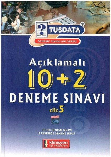 Tusdata Açıklamalı 10 + 2 Deneme Sınavı 5.cilt 10 Tus Deneme ve 2 Ingilizce Deneme Sınavı 2000 Açıklamalı Soru