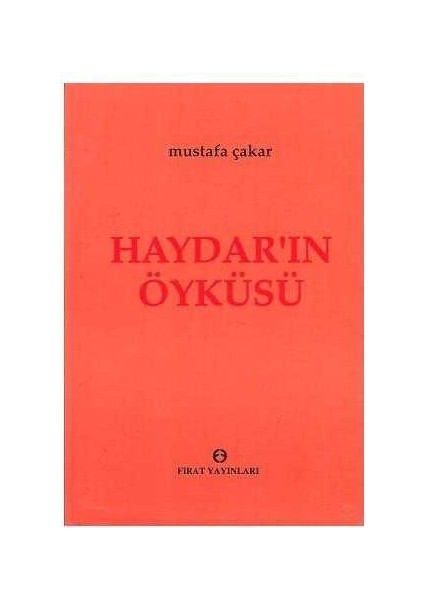 Haydar'ın Öyküsü - Mustafa Çakar