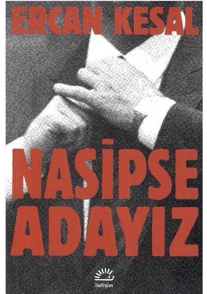 Nasipse Adayız - Ercan Kesal (1.baskı)