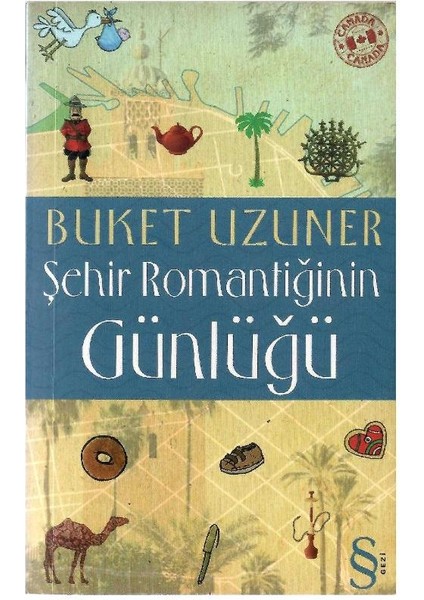 Şehir Romantiğinin Günlüğü - Buket Uzuner (Cep Boy) (1.baskı)