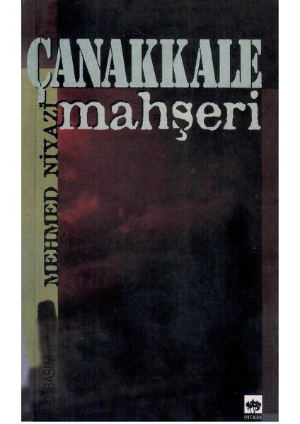 Çanakkale Mahşeri - Mehmed Niyazi