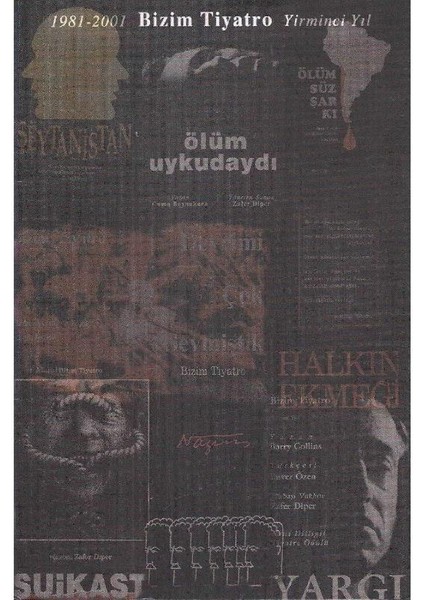 Bizim Tiyatro 1981 - 2001 Izlence Dergisi