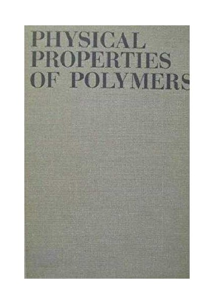 Physical Properties Of Polymers - F Bueche